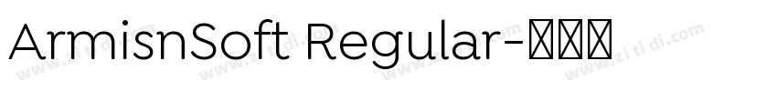 ArmisnSoft Regular字体转换 ArmisnSoft Regular字体转换